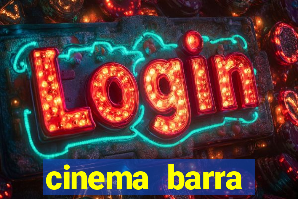 cinema barra shopping sul